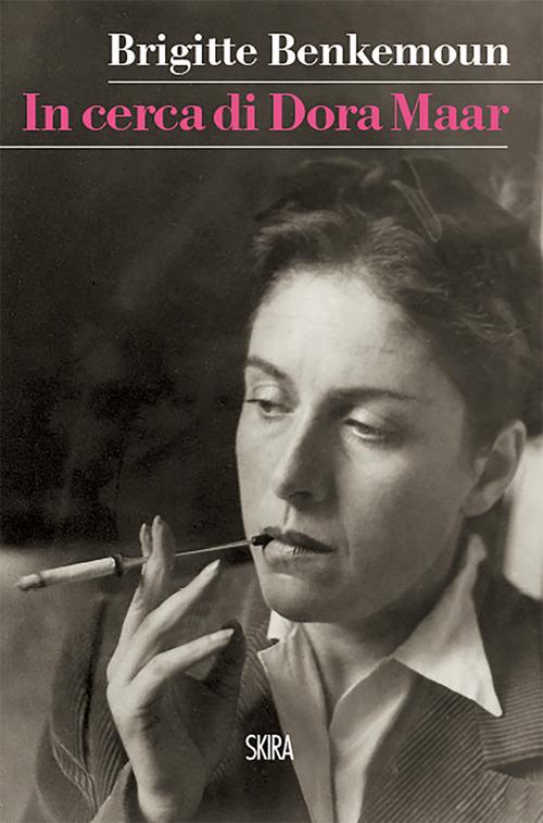 In cerca di Dora Maar - Brigitte Benkemoun - copertina