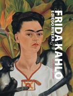 Frida Kahlo, Diego Rivera. La collezione Gelman. Ediz. illustrata