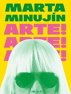 Marta Minujín: Arte! Arte! Arte! - cover