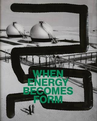 When Energy Becomes Form (English edition) - cover
