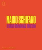 Mario Schifano. Il nuovo immaginario della pittura italiana 1960-1990