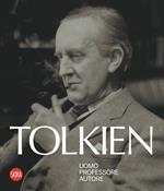 Tolkien. Uomo, professore, autore