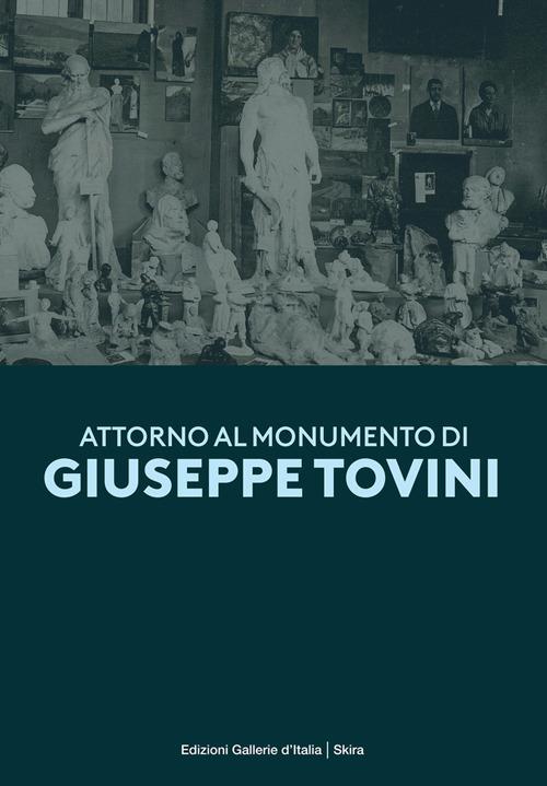 Attorno al monumento di Giuseppe Tovini. Ediz. illustrata - Federico Troletti - copertina