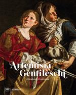 Artemisia Gentileschi. Coraggio e passione. Ediz. illustrata