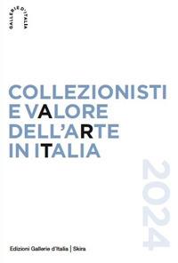 Collezionisti e valore dell'arte in Italia 2024 - copertina
