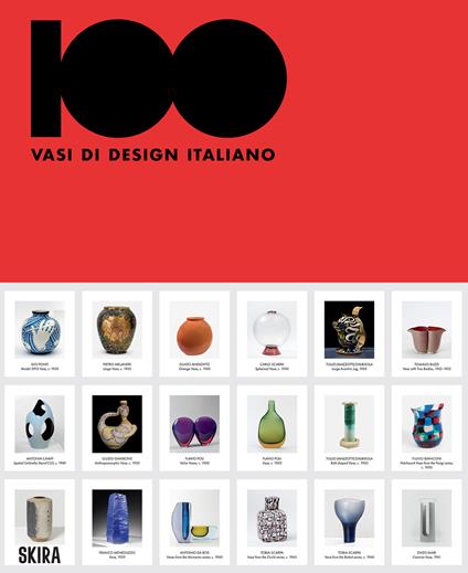 100 vasi di design italiano. Ediz. italiana e inglese - copertina