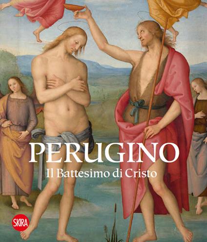 Perugino. Il battesimo di Cristo. Ediz. illustrata - copertina