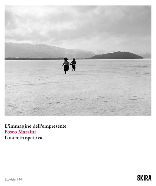 Fosco Maraini. L'immagine dell'empresente. Una retrospettiva - copertina