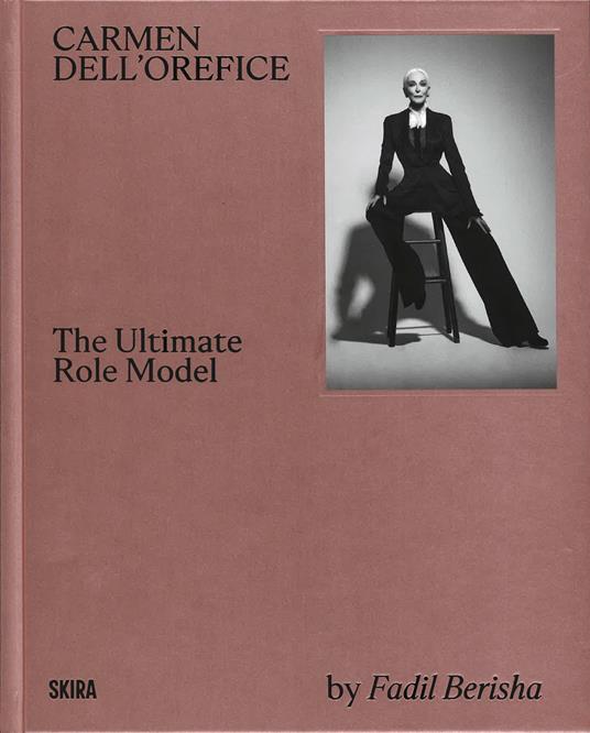 Carmen Dell'Orefice. The ultimate Role Model. Ediz. illustrata - Fadil Berisha - copertina