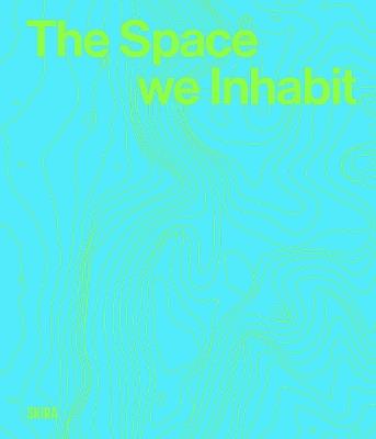 The Space we inhabit - cover
