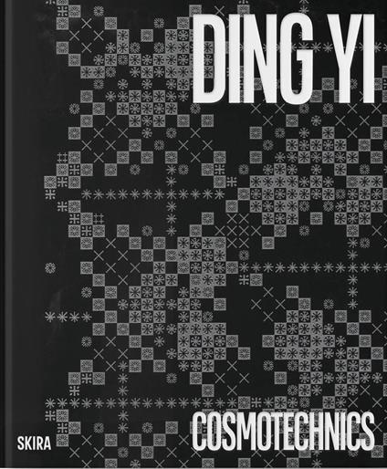 Ding Yi. Cosmotechnics. Ediz. a colori - copertina