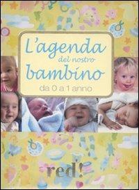 L' agenda del nostro bambino da 0 a 1 anno. Ediz. illustrata. Con CD Audio - Giulia Settimo,Gianfranco Trapani - copertina