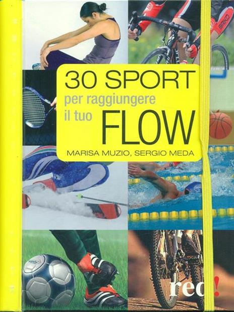 Trenta sport per raggiungere il tuo flow - Marisa Muzio,Sergio Meda - 2