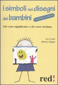 I simboli nei disegni dei bambini - Evi Crotti,Alberto Magni - copertina