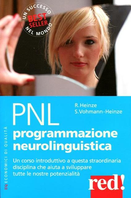 PNL. Programmazione neurolinguistica - Roderich Heinze,Sabine Vohmann-Heinze - copertina