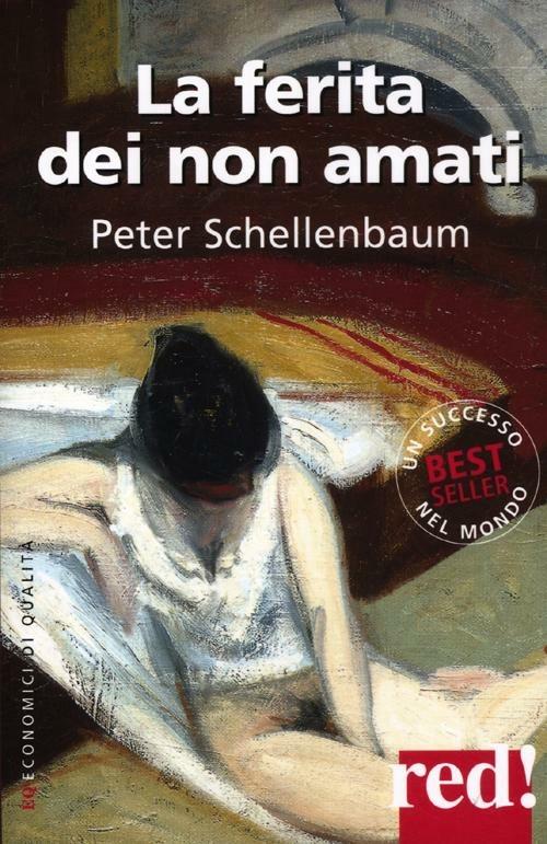 La ferita dei non amati - Peter Schellenbaum - copertina