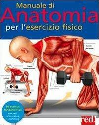 Manuale di anatomia per l'esercizio fisico - Ken Ashwell - copertina