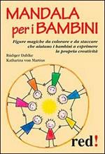 Mandala per i bambini. Ediz. illustrata