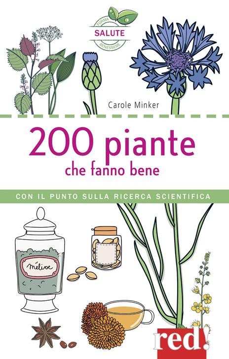 200 piante che fanno bene. Ediz. a colori - Carole Minker - copertina