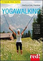 Yogawalking. Ediz. illustrata