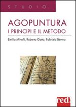 Agopuntura. I principi e il metodo