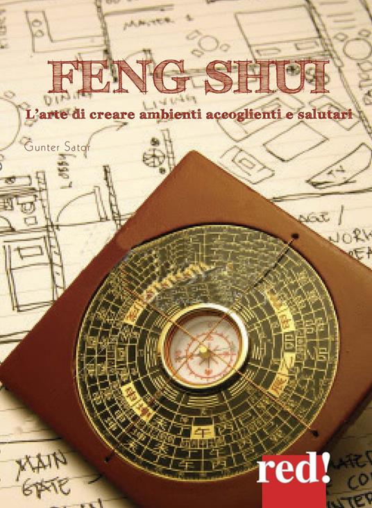 Feng shui. L'arte di creare ambienti accoglienti e salutari - Günther Sator - copertina