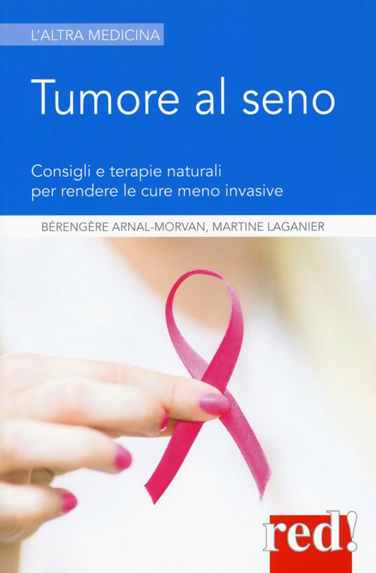 Tumore al seno - Bérengère Arnal-Morvan,Martine Laganier - copertina