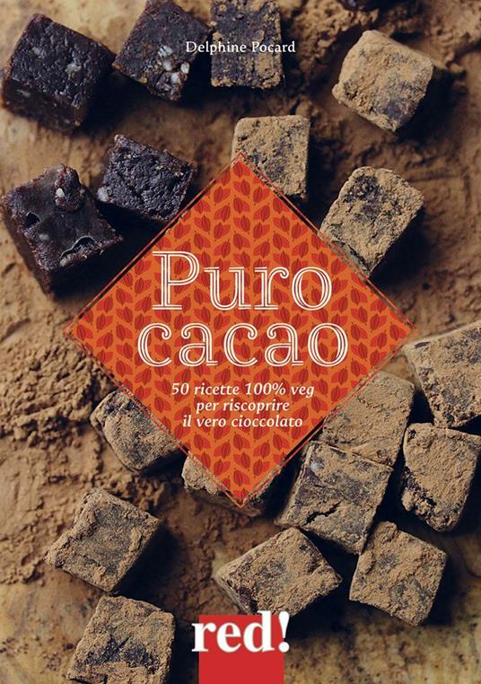 Puro cacao. Ediz. a colori - Delphine Pocard - copertina