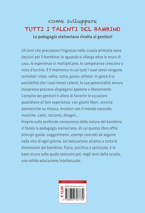 Come sviluppare tutti i talenti del bambino. La pedagogia steineriana rivolta ai genitori. Nuova ediz. - 4