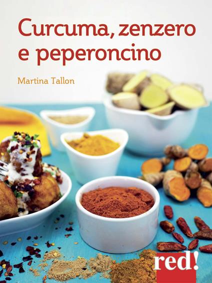 Curcuma, zenzero, peperoncino - Martina Tallon - copertina