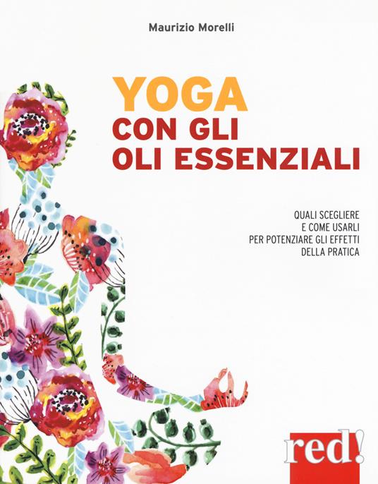 Yoga con gli oli essenziali - Maurizio Morelli - copertina