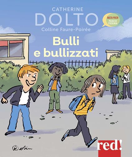 Bulli e bullizzati - Catherine Dolto,Colline Faure-Poirée - copertina