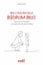 Miti e falsi miti sulla disciplina dolce