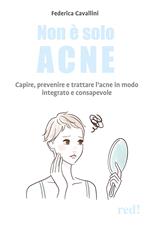 Non è solo acne