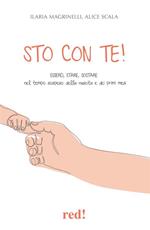 Sto con te! Esserci, stare, sostare nel tempo sospeso della nascita e dei primi mesi