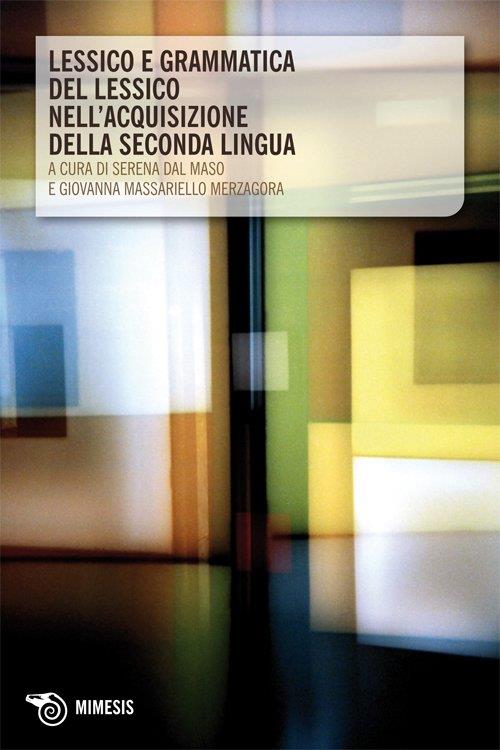 Lessico e grammatica del lessico nell'acquisizione della seconda lingua - copertina