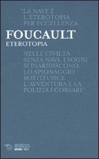Eterotopia - Michel Foucault - copertina
