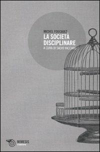 La società disciplinare - Michel Foucault - copertina