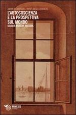 L' autocoscienza e la prospettiva sul mondo. Solger, Rickert e Husserl