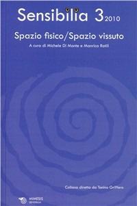 Sensibilia. Vol. 3: Spazio fisico-spazio vissuto. - copertina