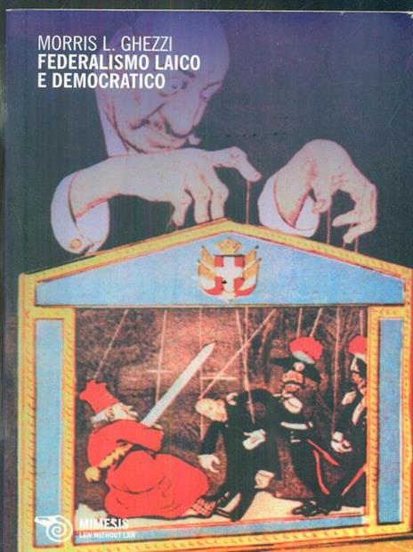Federalismo laico e democratico - Morris L. Ghezzi - 4