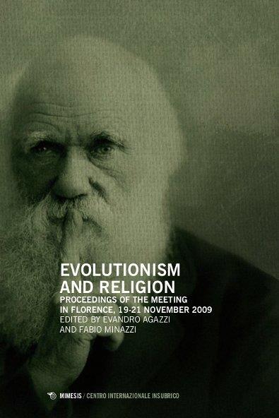 Evolutionism and religion. (Proceedings of the meeting in Florence, 19-21 november 2009) - copertina