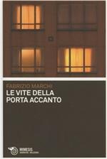 Le vite della porta accanto. Pensiero selvaggio e vitalismo trascendentale