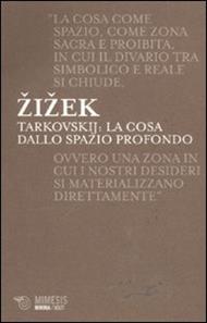 Tarkovskij: la cosa dallo spazio profondo