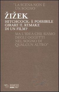 Hitchcock. È possibile girare il remake di un film? - Slavoj Žižek - copertina