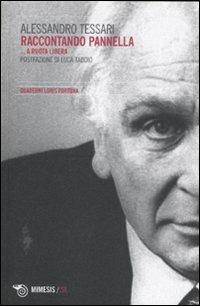 Raccontando Marco Pannella... a ruota libera - Alessandro Tessari - copertina