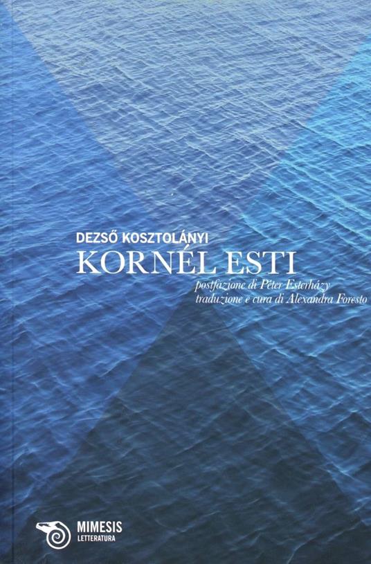 Kornél Esti - Dezsó Kosztolányi - copertina