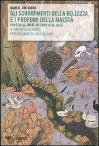 Gli Schiudimenti della bellezza e i profumi della maestà - Najim Al-Din Kubra - copertina