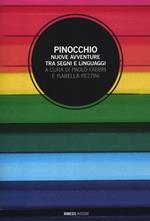 Pinocchio. Nuove avventure tra segni e linguaggi
