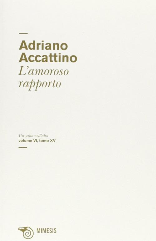 L' amoroso rapporto - Adriano Accattino - copertina
